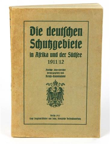 Die deutschen Schutzgebiete in Afrika u. der Südsee 1911/12