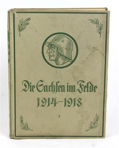 Die Sachsen im Felde 1914-1918